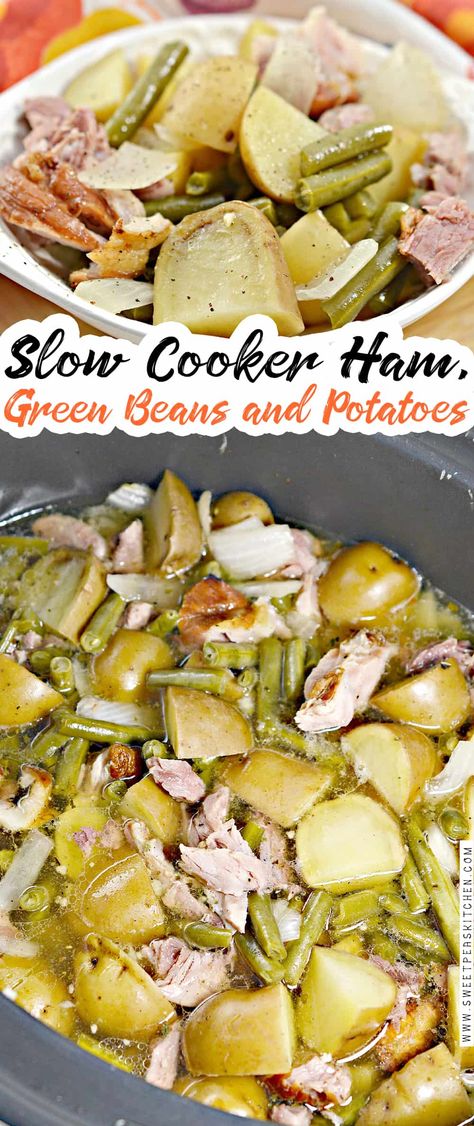 Ham Potatoes And Green Beans, Ham Green Beans Potatoes, Ham Green Beans And Potatoes, Crockpot Ham And Potatoes, Ham Potatoes, Ham And Green Beans, Ham Dishes, Slow Cooker Green Beans, Beans And Potatoes