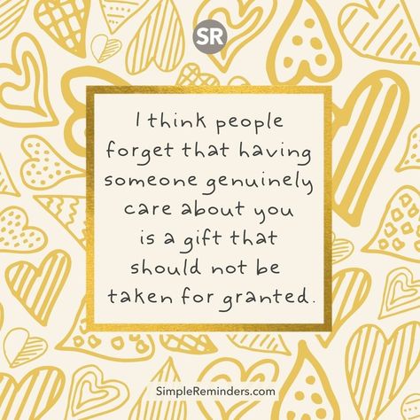 I think people forget that having someone genuinely care about you is a gift that should not be taken for granted. @JenniYoungMcGill @BryantMcGill #simplereminders #quotes #quoteoftheday #life #positivewords #positivethinking #inspirationalquote #motivationalquotes #lifelessons #forget #care #support #love #gift #granted #takenforgranted #friends #family #gratitude #thankful Family Quotes Blessed Be Thankful, Who Cares Quotes, Blessed Quotes Thankful, Thankful Quotes Life, Gratitude Quotes Thankful, Family Gratitude, Blessed Friends, Gratitude Thankful, Thanksgiving Gratitude