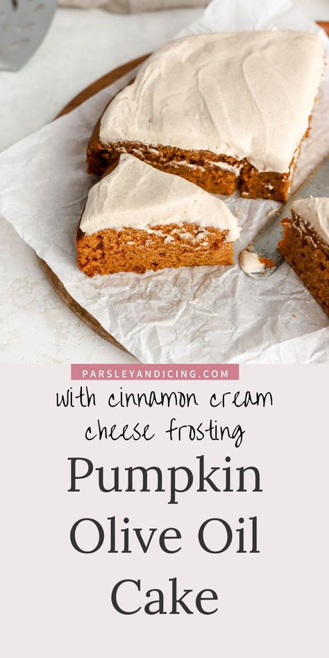 Pumpkin Spice Olive Oil Cake, Pumpkin Olive Oil Cake, Healthy Pumpkin Cake, Fall Desserts Pumpkin, Cake With Cinnamon, Cinnamon Cream Cheese, Pumpkin Cake Recipes, Oil Cake, Olive Oil Cake