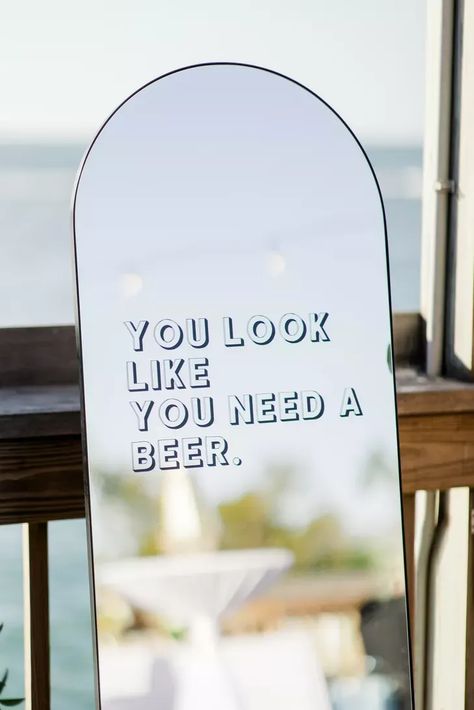 Fun Wedding Signs, Wedding Quote Signs, Fun Signage, Wedding Drink Bar, Funny Wedding Signs, Bar Quotes, Mirror Quotes, Key West Resorts, Wedding Mirror