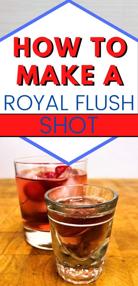 two drinks - one a royal flush shot and the other a royal flush in a rocks glass with cherries Shots With Crown Royal, Royal Flush Drink, Crown Royal Shots, Crown Drink, Drinks Alcohol Recipes Easy, Crown Royal Drinks, New Years Eve Drinks, Alcohol Beverages, Shots Alcohol