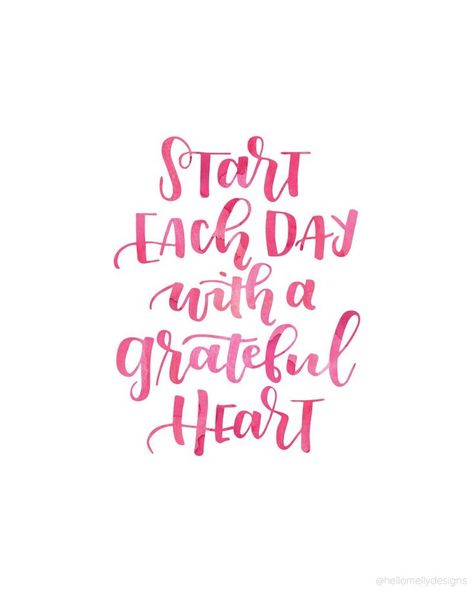 Start each Day with a Grateful Heart - such a wonderful quote. Download and print this quote for free in 3 different colors! Start Each Day With A Grateful Heart, Hearts Quotes, Psalm 107, Colorful Quotes, Heart Quote, Calligraphy Quotes, Hand Lettering Quotes, Wonder Quotes, Trendy Quotes