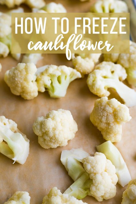 How to Freeze Cauliflower | sweetpeasandsaffron.com How To Freeze Veggies, How To Freeze Cauliflower Without Blanching, Cauliflower Preserving, Cauliflower Freezer Recipes, Freezer Cauliflower Recipes, Freezing Cauliflower How To, How To Store Cauliflower, Preserving Cauliflower, How To Freeze Cauliflower