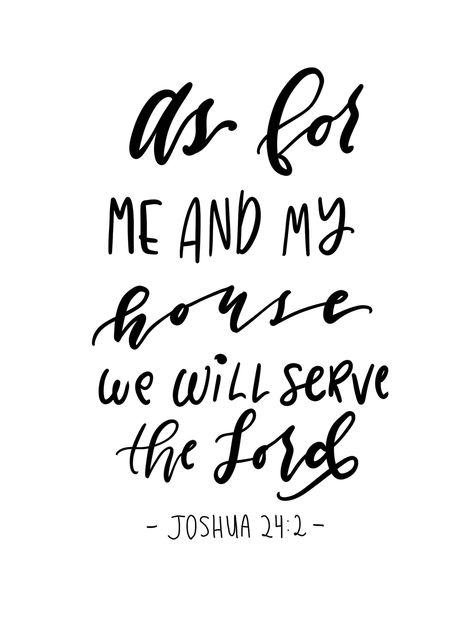 As for me and my house we will serve the Lord, Joshua 24:2 ---- Hand-Lettered using iPad Pro and Procreate by James Fuller ---- Listing is for a INSTANTLY DOWNLOADABLE FILE, both PDF and JPG files are included.  There is no physical print included with this listing. ---- Dimensions:  8 X 10; 300 dpi ---- Here is the purchase process: * Add this listing to your cart * Complete the checkout process * Download your files directly from Etsy, or from the download link that is sent via email * More ab Daily Blessings, Quotes Prayer, Serve The Lord, Bible Study Notes, Inspirational Bible Quotes, Bible Scripture, Bible Knowledge, Bible Verses Quotes Inspirational, Bible Quotes Prayer