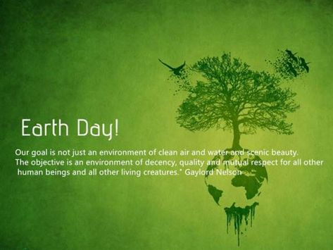 Best Earth Day quote ever... World Nature Day, Nature Sayings, Environment Day Quotes, Earth Day Slogans, Earth Day Pictures, Earth Day Images, Earth Day Quotes, Environmental Quotes, World Earth Day