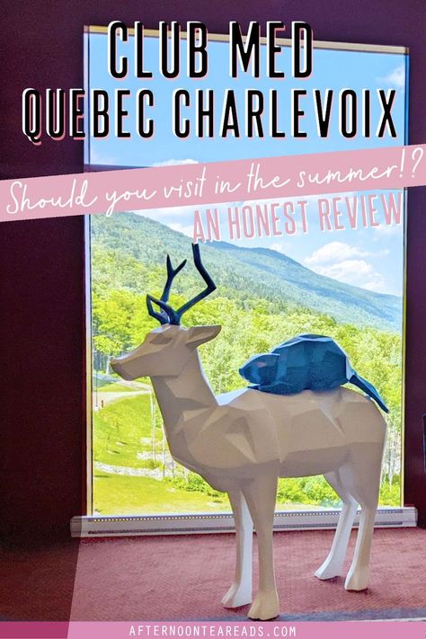 the lounge at the club med quebec charlevoix. A moose statue with a beaver sitting on top in front of a window looking out onto the charlevoix mountains Summer Afternoon Tea, Charlevoix Quebec, Tea Reading, Summer Afternoon, Summer Destinations, One Summer, The Club, In The Mountains, Summer Activities