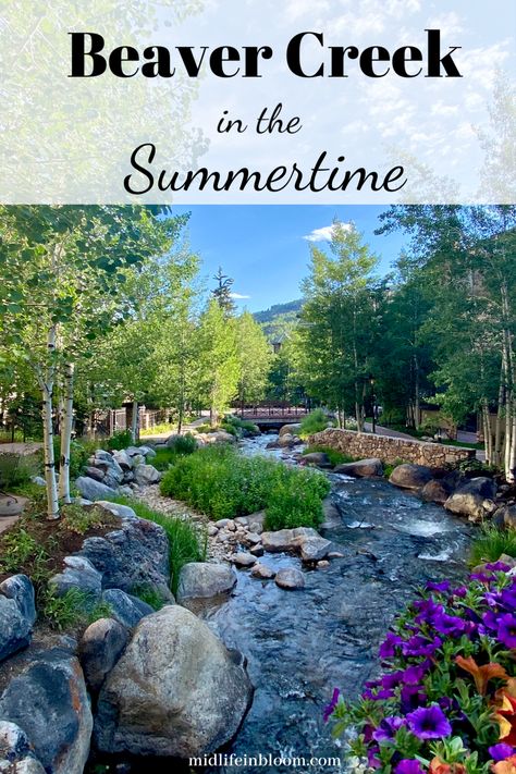 Summertime in Beaver Creek, Colorado - Midlife in Bloom What To Do In Colorado, Colorado In Summer, Colorado Vacation Summer, Avon Colorado, Colorado Road Trip, Beaver Creek Colorado, Colorado Trip, Travel 2024, Colorado Summer