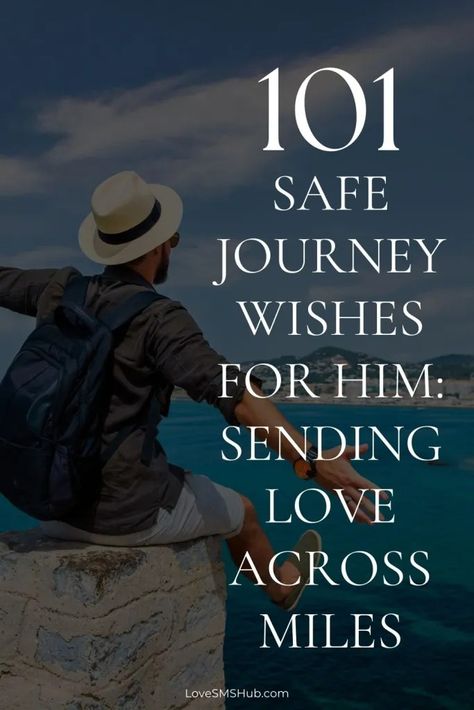 139+ Have A Safe Trip Back Home - Love SMS HUB Safe Journey Messages For Boyfriend, Trip Wishes Quotes, Happy Trip Message Travel, Happy And Safe Journey Wishes For Husband, Travel Message For Boyfriend, Safe Journey Wishes For Boyfriend, Travel Safe Quotes, Happy Trip Wishes, Be Safe Quotes For Him