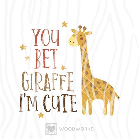 You Bet Your Giraffe Im Cute, Jungle Quotes, Sublimation Onesie, Baby Room Signs, Giraffe Birthday, Wood Nursery, Nursery Artwork, Jungle Nursery, Giraffe Art