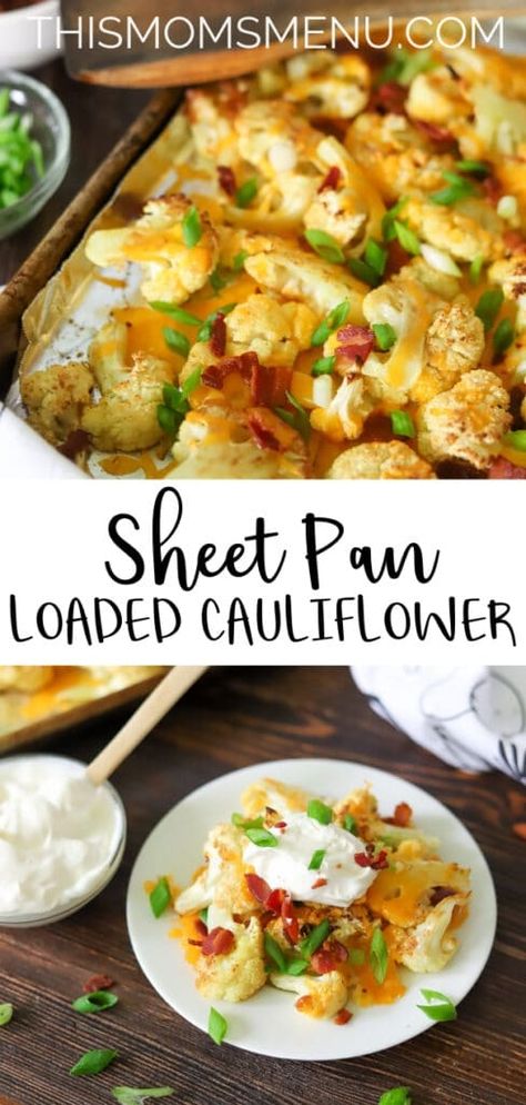 Loaded Roasted Cauliflower, Cauliflower Sheet Pan Dinner, Sheet Pan Cauliflower, Bacon Cauliflower, Loaded Cauliflower, Keto Friendly Desserts, Pan Dinners, Low Carb Sides, Low Carb Side Dishes