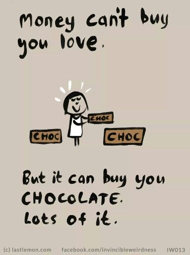 Chocolate Chocolate Funny Pictures, Chocolate Sayings Quotes, Cartoon Sayings, Money Cant Buy Love, Last Lemon, Chocolate Quotes, Chocolate Humor, Daisy Scouts, Best Friend Poses