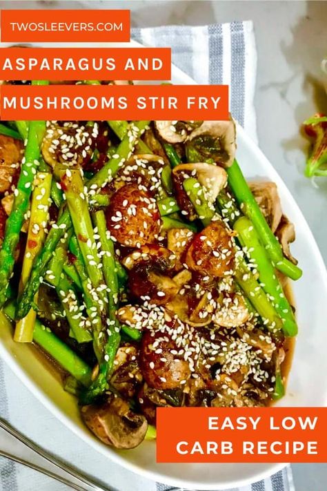 Whether you're vegan, vegetarian, Keto, low-carb or just a foodie, you're going to love this easy Asparagus and Mushrooms Stir Fry recipe! Asparagus and Mushrooms Stir Fry | Stir Fried Asparagus | Asparagus Recipe | Keto Asparagus | Vegan Dinner Recipe | Low Carb Dinner Recipe | Vegan Stir Fry Recipe | Keto Stir Fry Recipe | TwoSleevers | #twosleevers #vegandinnerrecipe #ketodinnerrecipe #lowcarbdinner #asparagus #mushrooms Mushroom Asparagus Recipes, Asian Asparagus Recipes, Vegan Stir Fry Recipe, Stir Fry Keto, Asparagus Vegan, Keto Asparagus, Spinach Cauliflower, Fried Asparagus, Keto Stir Fry