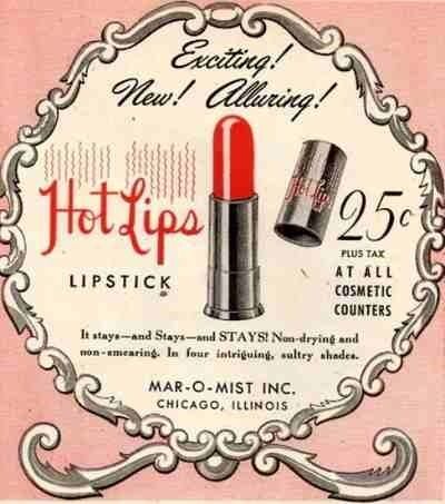 Hot lips. Lipstick Ad, Vintage Makeup Ads, Vintage Beauty Ads, Makeup Ads, Beauty Ads, Retro Beauty, Beauty Ad, Old Advertisements, Vintage Cosmetics