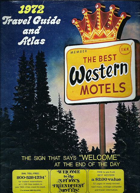 '72 Best Western Travel Guide, front cover Western Typography Poster, All Quiet On The Western Front 1930, Western Travel, Old Western Advertisements, Vintage Western Movie Posters, Best Western Hotel, Old Western Movie Posters, Nostalgic Images, Vintage Hotels