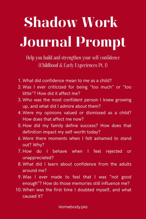 Shadow Work Journal Prompt, Future Confidence, Personal Growth, Self-Acceptance and Empowerment, Comparison, Social Pressure, Insecurities, Self-Doubt, Childhood, Early Experiences, build confidence, Journal entries, journaling writing prompts, journal ideas, shadow work questions, shadow work spiritual, shadow work prompts journal, that girl, it girl, clean girl, level up, cherry red, fall girl, self care, self improvement tips, glow up, personal growth plan Self Acceptance Journal, Journal Ideas Shadow Work, Positive Shadow Work Prompts, Shadowing Journal Prompts, Insecurity Shadow Work, Shadow Work Journal Prompts Sexuality, Self Concept Shadow Work, Childhood Shadow Work, Lilith Shadow Work Prompts