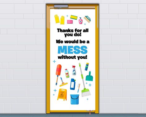 Custodian Appreciation Door Decorations, Custodian Door Decoration, Custodian Appreciation Poster, Custodian Appreciation Ideas, Custodian Appreciation, Holiday Bulletin Boards, School Custodian, Pta Ideas, Door Decorating