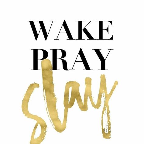 Good Morning 😍👑 #ronnieannmo  #wake #pray #slay Slay Quotes, Wake Pray Slay, Gold Quotes, Queen Quotes, How To Stay Motivated, Boss Babe, Iphone Wallpapers, Wallpaper Quotes, Bible Quotes