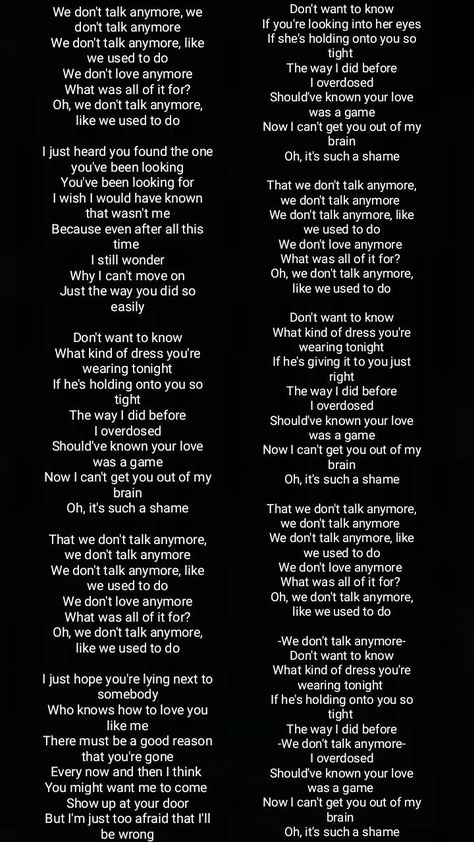 We don't talk anymore lyrics We Don't Talk Anymore Lyrics, We Don't Talk Anymore, Dont Talk, Words To Describe Yourself, Great Song Lyrics, Lyrics Of English Songs, Bts Song Lyrics, Disney Songs, She Quotes