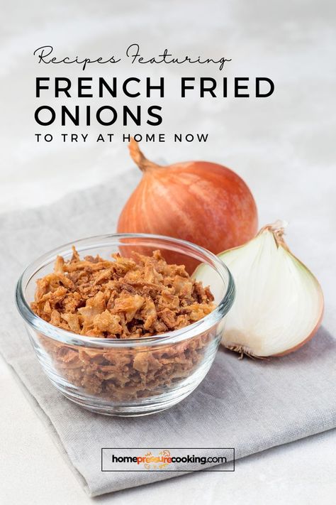 Savory Favorites: French Fried Onion Recipes Recipes With French Fried Onions, Fried Onion Recipes, French Fried Onion Recipes, Fried Onions Recipe, France Kitchen, Food France, French Food Recipes, Food Easy Recipes, French Dip Sandwich