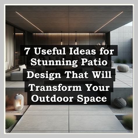 Transform your outdoor space with our 7 useful ideas for stunning patio design. Discover creative layouts, stylish furniture arrangements, and beautiful landscaping tips that will elevate your patio into a serene retreat. Whether you prefer a cozy nook or an entertaining area, these design concepts will inspire you to create the perfect outdoor oasis. Explore innovative solutions to enhance your patio and enjoy the beauty of nature right at home. Beautiful Landscaping, Landscaping Tips, Cozy Nook, Entertaining Area, Design Concepts, Outdoor Oasis, Furniture Arrangement, Stylish Furniture, Patio Design