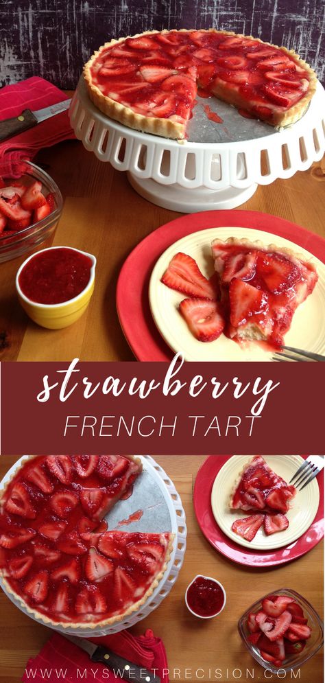 This strawberry tart recipe is perfect to make when you need a quick and easy elegant dessert! #mysweetprecision #summerbaking #strawberrytart Summer Tart, Strawberry Tarts, Strawberry Tart Recipe, Strawberry Tart Recipe Easy, Tart Recipes Strawberry, Strawberry Puff Pastry Tart, Roasted Strawberry Tart, Strawberry Fridge Tart, Strawberry Mousse Tart