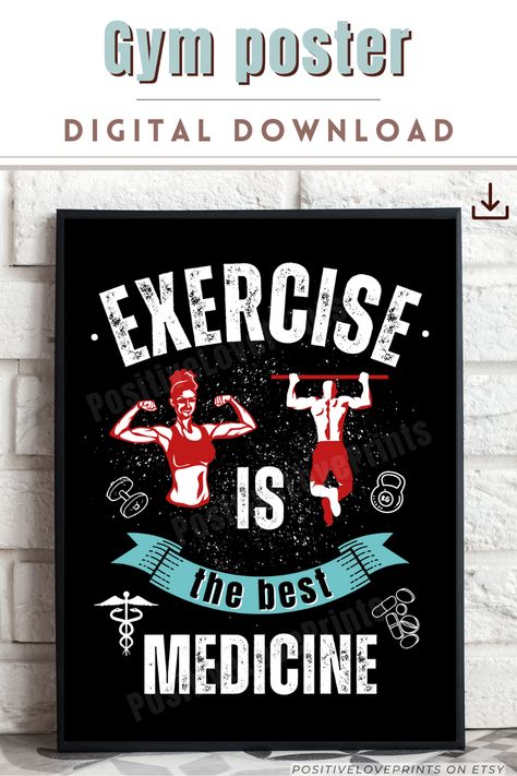 Exercise is the best medicine. Printable Gym Poster, Gym quote wall art, Fitness motivation quote. Digital Download on Etsy. This fun gym artwork is the perfect way to motivate yourself to get fit and stay active! Hang this cool fitness poster artwork print in your home gym or workout space to create a motivating environment to achieve your health and fitness goals. Available as Digital Download from Etsy. Print and enjoy!! Physical Fitness Poster, Gym Artwork, Gym Workout Quotes, Workout Wall, Mind Gym, Personal Trainer Business, Workout Quote, Fitness Space, Fitness Poster