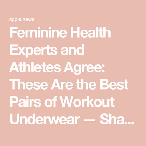 Feminine Health Experts and Athletes Agree: These Are the Best Pairs of Workout Underwear — Shape Feminine Health, Best Workout, A Workout, Fun Workouts, Working Out, Workout Clothes, Good Things, Health, Clothes