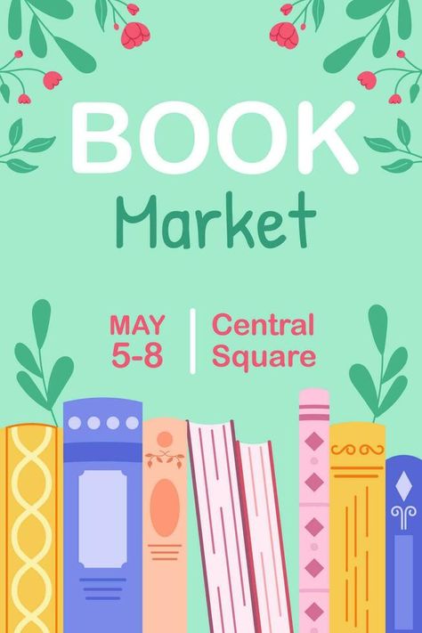 Advertising template for literary event, market, with abstract books and flowers. Advertising poster for a bookstore. Colored hand drawn illustration. Book Event Poster, Advertising Template, Books And Flowers, Book Advertising, Illustration Advertisement, Book Exchange, Hand Drawn Illustration, Book Fair, Cityscape Photos