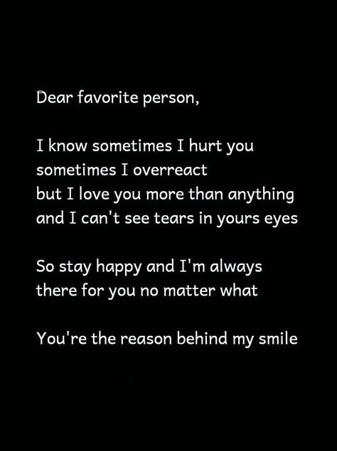 Dear favorite person, I know sometimes Feeling For Her Love Quotes, Some Emotional Lines For Boyfriend, Lines To Say To Your Boyfriend, Best Lines For Boyfriend, Favorite Person Quotes Friendship, Beautiful Lines For Best Friend, Cute Lines For Boyfriend, Best Line For Love, Line For Boyfriend