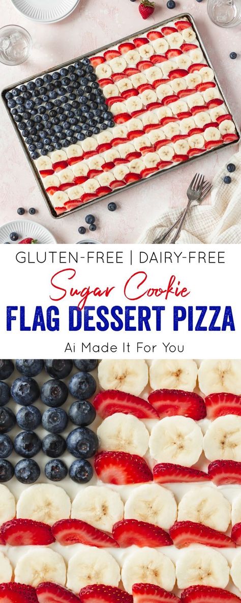 Gluten free flag dessert pizza with blueberries, strawberries, and bananas Dairy Free Fruit Pizza, Flag Fruit Pizza, Patriotic Fruit Pizza, Dairy Free Sugar Cookies, Flag Desserts, Sugar Cookie Pizza, Dessert Pizza Fruit, Gluten Free Dairy Free Dessert, Dairy Free Recipes Dessert