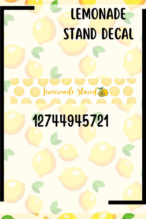 This is different style or design. You can message me if you want me to edit you other decals! Bloxburg Lemonade Stand Decals, Bloxburg Lemonade Stand, Town Decals, Bloxburg Tips, Bloxburg Food Decals, Bloxburg City, How To Make Lemonade, Preppy Roblox, Bloxburg Town