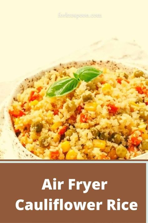 AIR FRYER CAULIFLOWER RICE Fried Cauliflower Rice, Air Fryer Cauliflower, How To Cook Cauliflower, Paleo Cauliflower, Grilled Cauliflower, Cauliflower Mashed Potatoes, Riced Cauliflower, Cauliflower Rice Recipes, Cauliflower Fried Rice