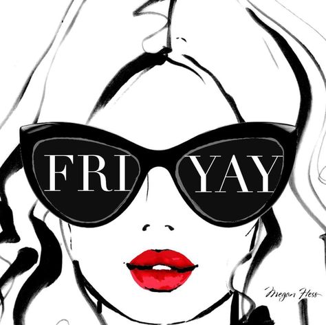 Megan Hess, Fri Yay, Happy Friday Quotes, Weekend Quotes, Blog Art, Happy Friday Everyone, Its Friday Quotes, Happy Dance, Weekend Plans