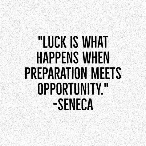 Luck Is When Preparation Quotes, Preparation Quotes, Preparation Meets Opportunity, Seneca Quotes, Vision Board Manifestation, Vision Board, Quotes