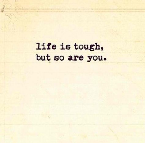 Life Is Tough, You Are Strong, Note To Self, The Words, Great Quotes, Beautiful Words, Mantra, Inspirational Words, Cool Words