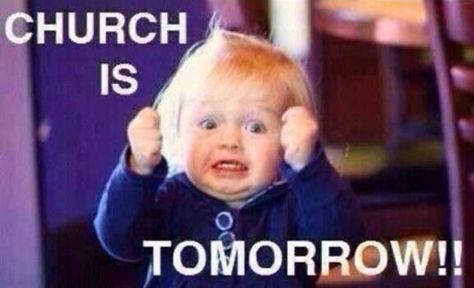 Sunday Is Tomorrow Quotes. QuotesGram Excited Face, Church Humor, Girl Truths, Birthday Girl Quotes, Mexican Humor, Humor Mexicano, Christian Images, Church Quotes, Birthday Quotes Funny