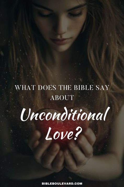 What Does the Bible Say About Unconditional Love? Conditional Love Vs Unconditional Love, What Is Unconditional Love, Loving Unconditionally, Love For Humanity, Conditional Love, Study Notebook, Best Bible Verses, Bible Study Notebook, Christian Theology