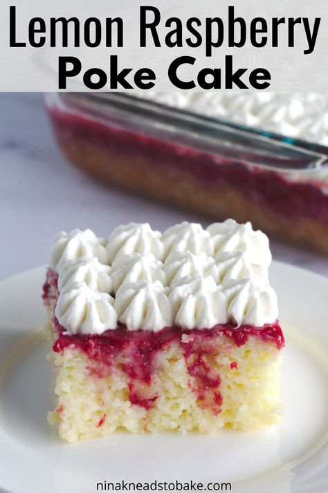 A slice of cake on a white plate.  The rest of the cake is partially seen in the background in a clear baking dish. Raspberry Poke Cake, Fresh Raspberry Sauce, Homemade Lemon Cake, Raspberry Whipped Cream, Poke Cake Lemon, Lemon Meringue Cheesecake, Lemon Brownies, Cornbread Easy, Birthday Sheet Cakes