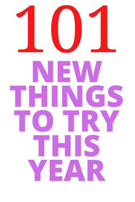 101 New Things to Try this Year - Looking to have the best end of the year? Here are 101 things to try this year. Be bold. Things To Do This Year, Things To Try, New Things To Try, Buzz Feed, Learn New Things, Letter To Yourself, Slip And Slide, Dance Lessons, Done With You