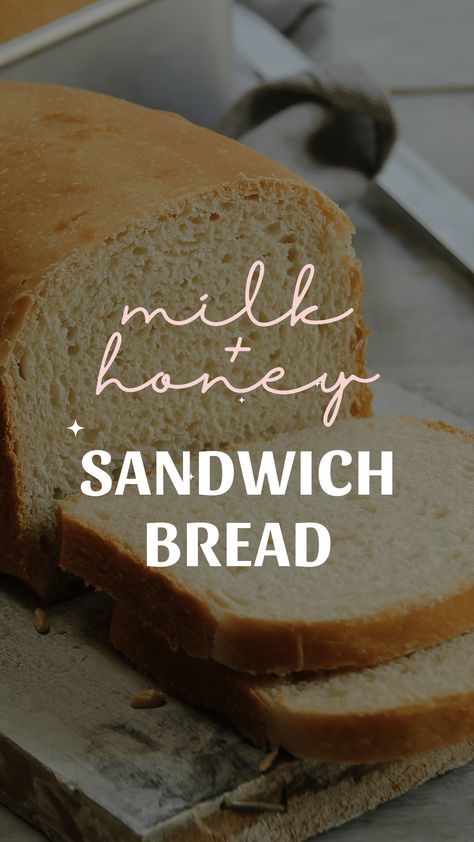 Milk   Honey Sandwich Bread Milk And Honey Bread Recipe, Diy Sandwich Bread, Honey Sandwich Bread, Milk And Honey Bread, Honey Sandwich, Diy Sandwich, Easy Homemade Snacks, Homemade Snacks Recipes, Honey Carrots