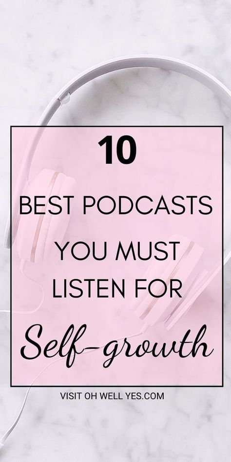 Here are 10 best motivation podcasts to help you in your personal growth journey. If you want to start your self-growth listen to podcasts. Good Self Improvement Books, Useful Podcasts, Womens Podcasts, Best Self Help Podcasts For Women, Personal Development Podcasts For Women, Relationship Podcasts For Women, Pod Casts For Women, Best Motivational Podcasts For Women, Motivational Podcasts Positive Life