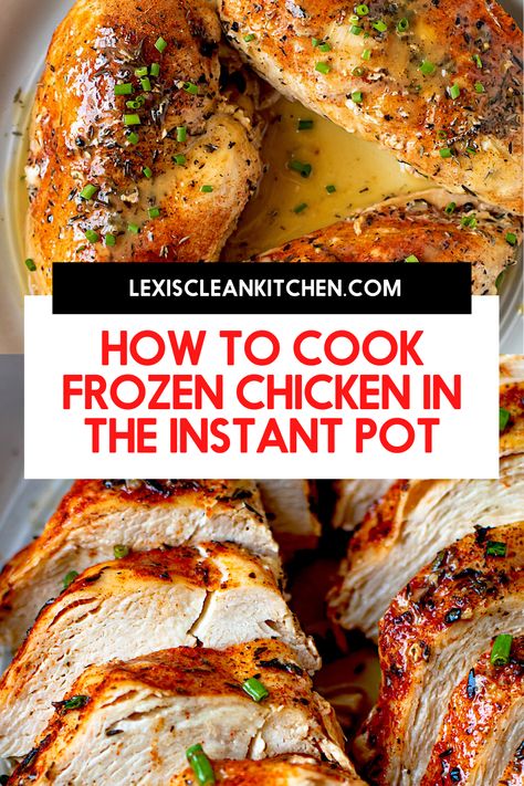 Lexi's Clean Kitchen | How to Cook Frozen Chicken Breasts in the Instant Pot Frozen Whole Chicken, Chicken In An Instant Pot, Instant Pot Frozen Chicken, Chicken Breast Instant Pot Recipes, Cook Frozen Chicken, Cooking Frozen Chicken Breast, Frozen Chicken Recipes, Lexi's Clean Kitchen, Cooking Frozen Chicken