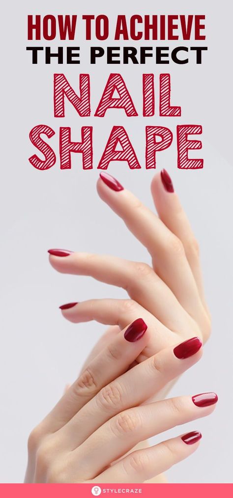 Shaping Short Nails, Nail Filing Tips Shape, Round Shaped Nails Short, Best Nail Shape For Wide Nail Beds, Mail Shape Chart, How To Shape Nails Step By Step, How To Shape Almond Nails, Best Nail Shape For Your Hands, Nail Shapes For Short Nails