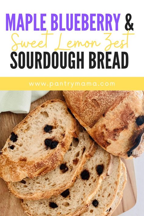 Sourdough Flavor Combinations, Sourdough Flavors, Lemon Sourdough, Blueberry Sourdough, Pantry Mama, Simple Sourdough, Sourdough Starter Discard Recipe, Easy Sourdough, Homemade Sourdough