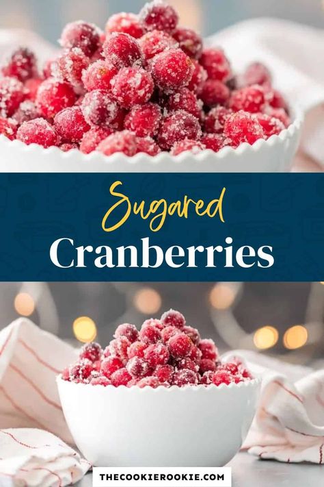 Sugared Cranberries Recipe - The Cookie Rookie® Candied Cranberries Recipe, Candied Cranberries, The Cookie Rookie, Cookie Rookie, Sugared Cranberries, Healthy Recipes Easy Snacks, Cranberry Recipes, Healthy Snacks Easy, Holiday Cooking