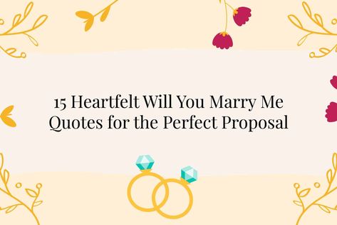 15 Heartfelt Will You Marry Me Quotes for the Perfect Proposal Check more at https://loveguru.pk/15-heartfelt-will-you-marry-me-quotes-for-the-perfect-proposal/ Marry Me Quotes, Love Guru, Perfect Proposal, Marry Me, Me Quotes, Quotes