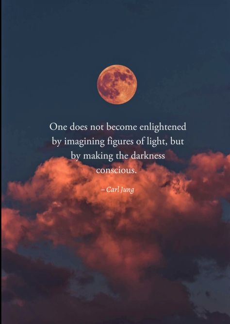 One does not become enlightened by imagining figures of light, but by making the darkness conscious. One Does Not Become Enlightened, Out Of The Darkness Into The Light, Secure Relationship, God Universe, Light Vs Dark, Darkness And Light, Lit Meaning, Light Quotes, Light And Darkness