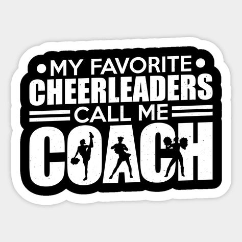 Cheer Stickers Cheerleading, Cheer Decals, Cheer Coach Svg, Cheer Coach Shirts, Cheerleading Coach, Vinyl Business, Cheer Things, Cheerleading Coaching, Cricut Projects Easy