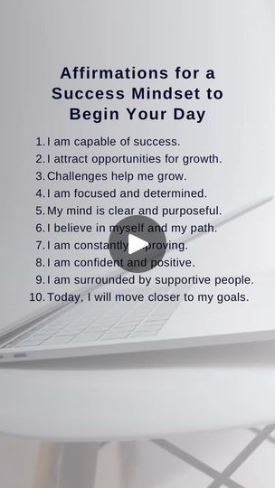 5.5K views · 790 reactions | Success mindset affirmations are powerful tools for starting the day on a positive note. As you begin your day, it’s important to fill your mind with thoughts that uplift and motivate you.

10 Affirmations for a Success Mindset to Begin Your Day

I am capable of success.

I attract opportunities for growth.

Challenges help me grow.

I am focused and determined.

My mind is clear and purposeful.

I believe in myself and my path.

I am constantly improving.

I am confident and positive.

I am surrounded by supportive people.

Today, I will move closer to my goals.

 #MindOverMatter #MorningAffirmations #PositiveVibesOnly #Gratitude #Grateful #Affirmation #Journal #Journaling #Affirmations” | Salomi Sonawane | Peder B. Helland · Early in the Morning Journaling Affirmations, Attract Opportunities, 10 Affirmations, I Believe In Myself, Mindset Affirmations, Affirmation Journal, I Am Capable, Believe In Myself, I Am Confident