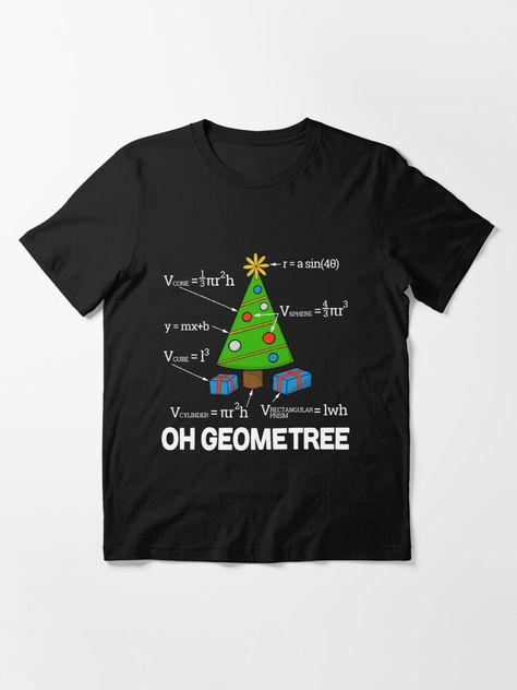 Geometry Math, Funny Math Shirt, Math Design, Math Shirt, Math Teacher Humor, Funny Christmas Tree, Math Shirts, Math And Science, Funny Math